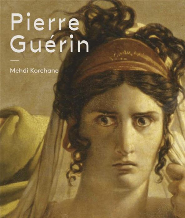 Emprunter Pierre Guérin. 1774-1833 livre