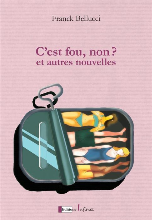 Emprunter C'est fou non ? Et autres nouvelles livre