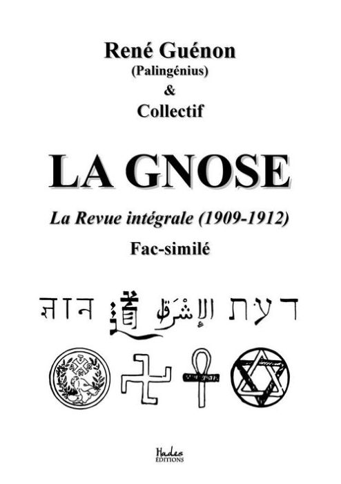 Emprunter La Gnose. La Revue intégrale (1909-1912) %3B Fac-similé livre