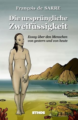 Emprunter Die Ursprüngliche Zweifüssigkeit. Essay über den Menschen von gestern und von heute livre