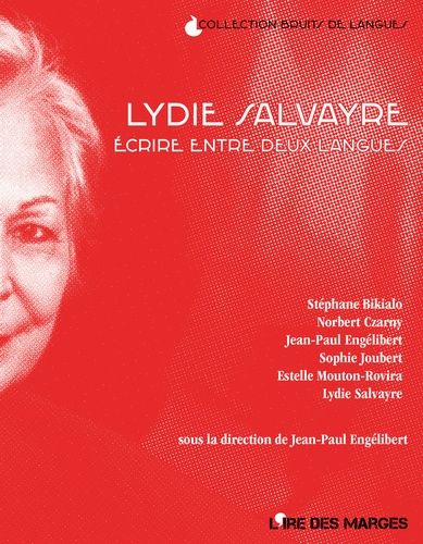 Emprunter Lydie Salvayre. Ecrire entre deux langues livre