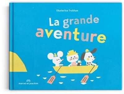 Emprunter La grande aventure livre