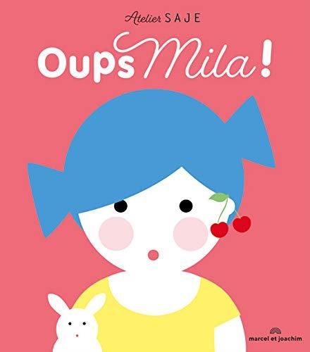 Emprunter Oups Mila ! livre