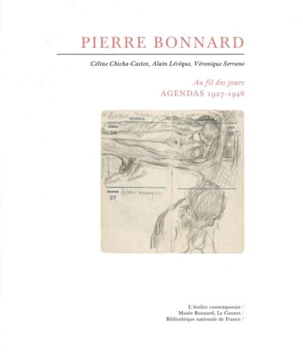 Emprunter Pierre Bonnard au fil des jours. Agendas 1927-1946 livre