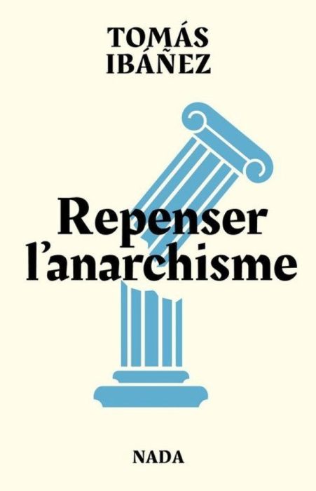 Emprunter Repenser l'anarchisme. Combattre les dominations au XXIe siècle livre