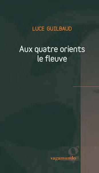 Emprunter Aux quatre orients le fleuve livre