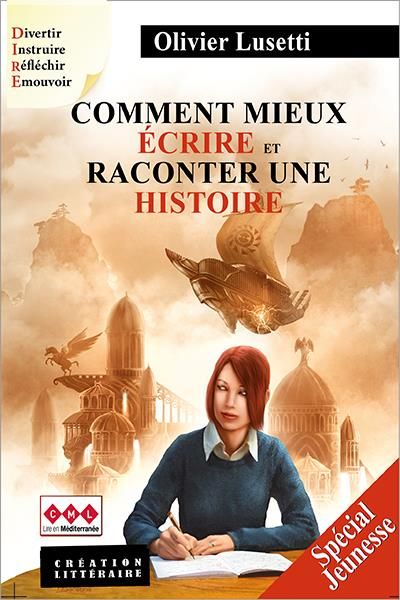 Emprunter Comment mieux écrire et raconter une histoire. Spécial jeunesse livre