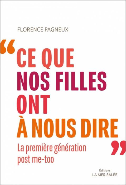 Emprunter Ce que nos filles ont à nous dire. La première génération post me-too livre