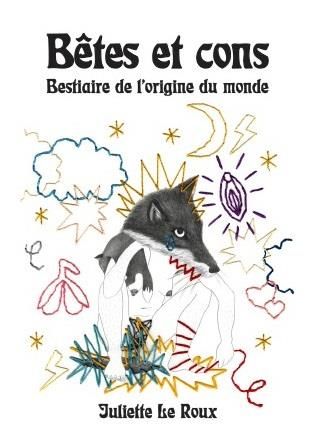 Emprunter Bêtes et cons. Bestiaire de l'origine du monde livre