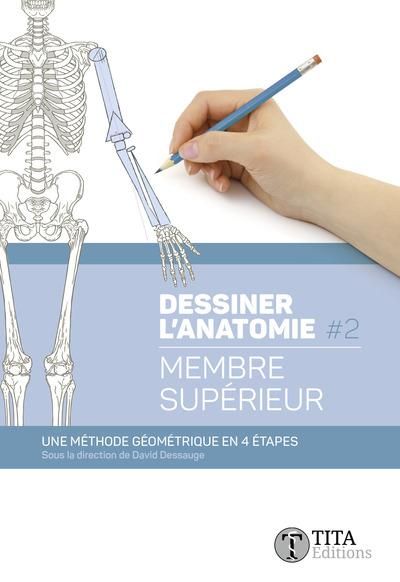 Emprunter Dessiner l'anatomie. Tome 2, Membre supérieur livre