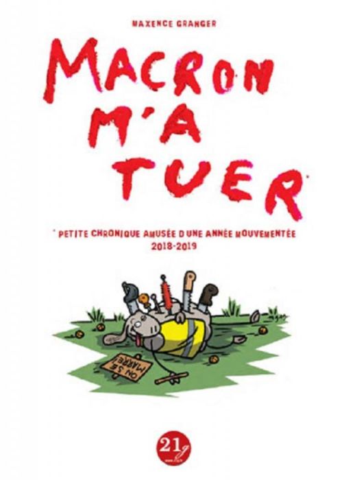 Emprunter Macron m'a tuer. Petite chronique amusée d'une année mouvementée 2018-2019 livre