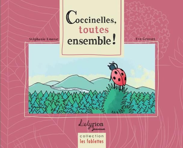 Emprunter Coccinelles, toutes ensemble ! livre