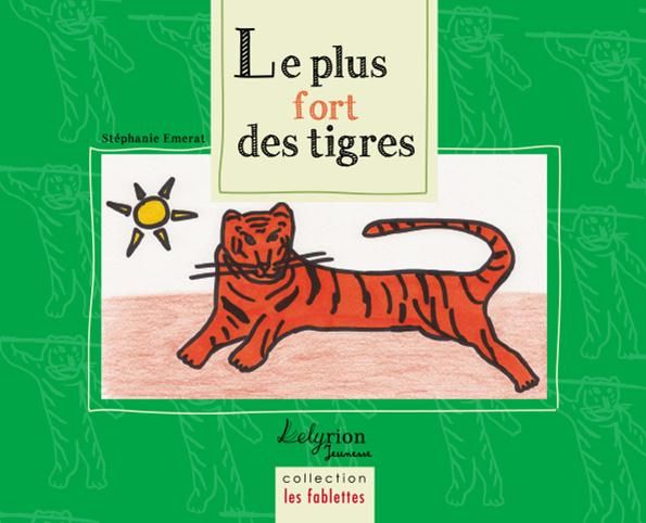 Emprunter Le plus fort des tigres livre