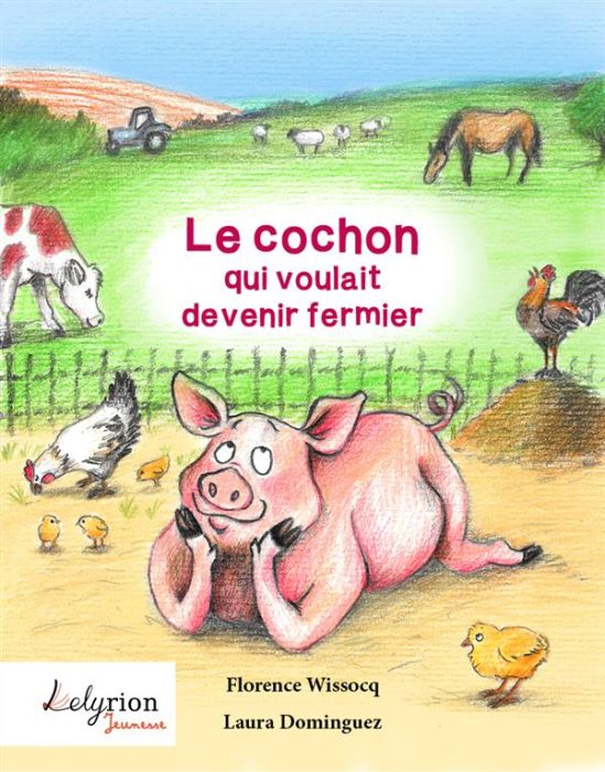 Emprunter Le cochon qui voulait devenir fermier livre