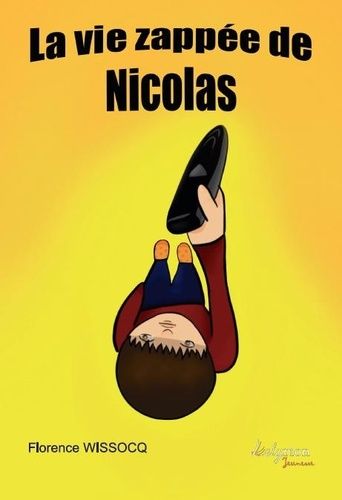 Emprunter La vie zappée de Nicolas livre