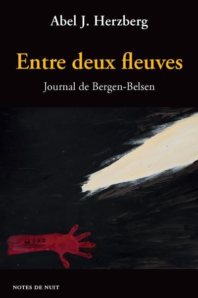 Emprunter Entre deux fleuves. Journal de Bergen-Belsen livre