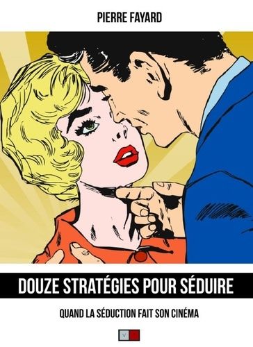 Emprunter Douze stratégies pour séduire. Quand la séduction fait son cinéma livre