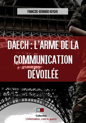 Emprunter Daech : l'arme de la communication dévoilée livre