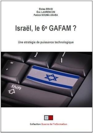 Emprunter Israël, le 6e GAFAM ? Une stratégie de puissance au travers des nouvelles technologies livre