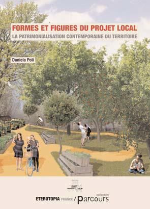 Emprunter Formes et figures du projet local. La patrimonialisation contemporaine du territoire livre