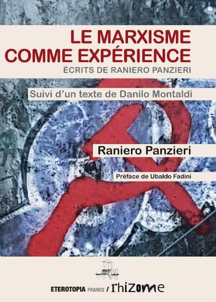 Emprunter Le Marxisme comme expérience. Ecrits de Raniero Panzieri livre