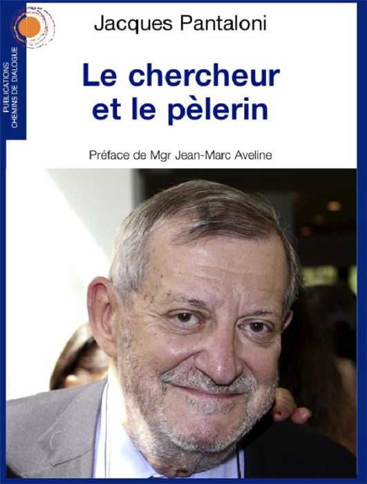 Emprunter Le chercheur et le pèlerin livre