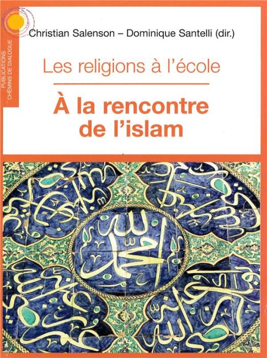 Emprunter Les religions à l'école, à la rencontre de l'Islam livre