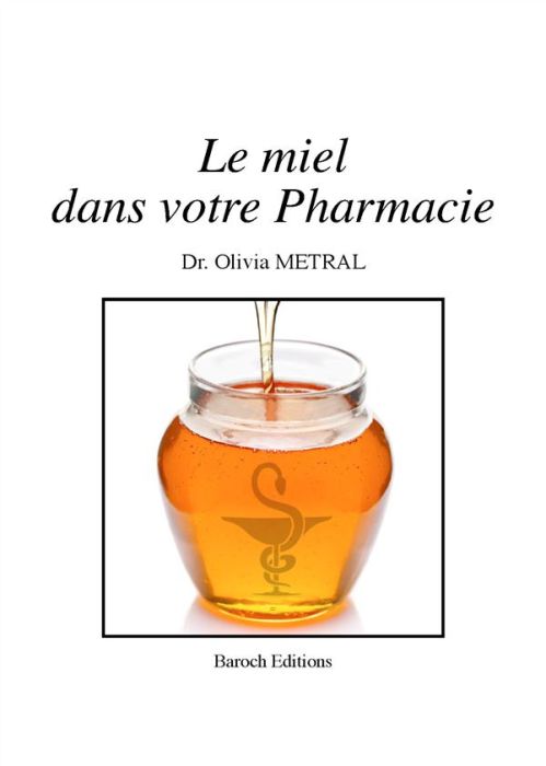 Emprunter Le miel dans votre pharmacie livre