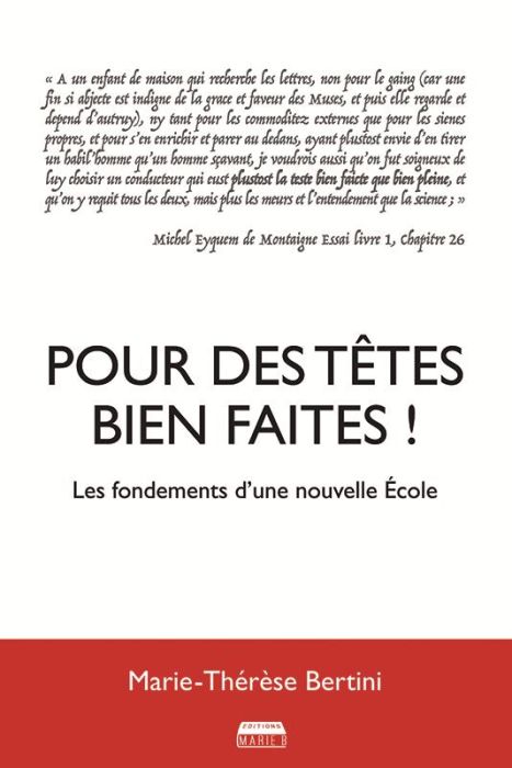 Emprunter Pour des têtes bien faites ! Les fondements d'une nouvelle Ecole livre