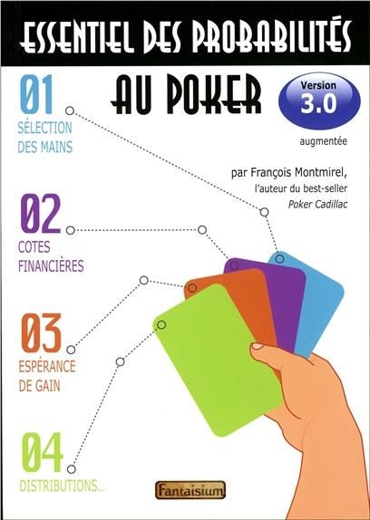 Emprunter Essentiel des probabilités au poker. Version 3.0, Sélection des mains, cotes financières, espérance livre