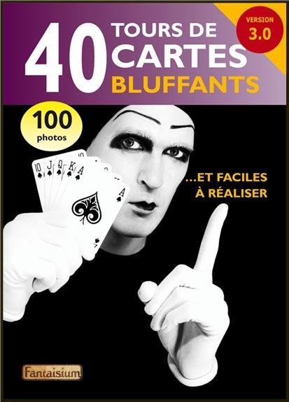 Emprunter 40 tours de cartes bluffants. 2e édition livre