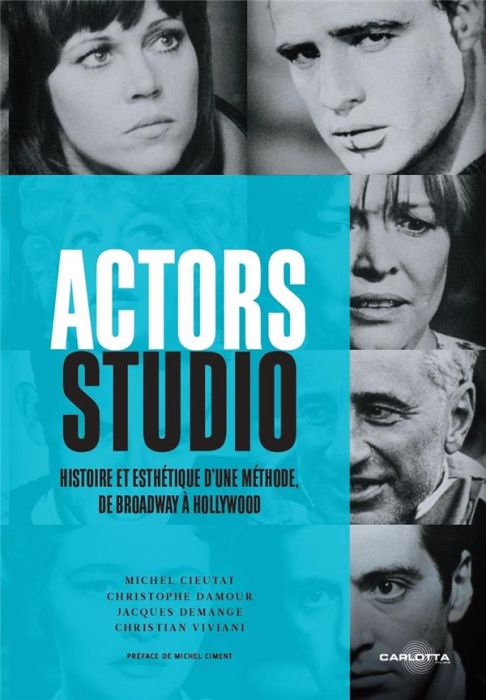 Emprunter Actors Studio. Histoire et esthétique d'une méthode, de Broadway à Hollywood livre