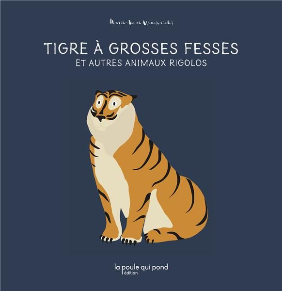 Emprunter Tigre à grosses fesses et autres animaux rigolos livre