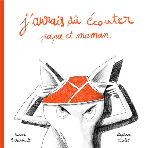 Emprunter J'aurais dû écouter papa et maman livre