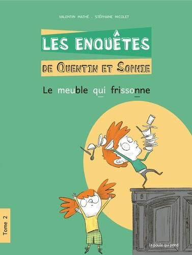 Emprunter Les enquêtes de Quentin et Sophie Tome 2 : Le meuble qui frissonne [ADAPTE AUX DYS livre