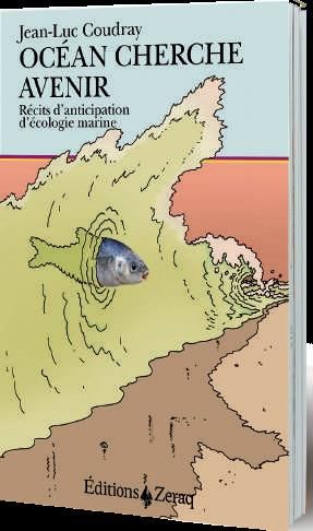 Emprunter Océan cherche avenir. Récits d'anticipation d'écologie marine livre