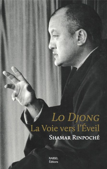 Emprunter Lo Djong. La voie vers l'éveil livre