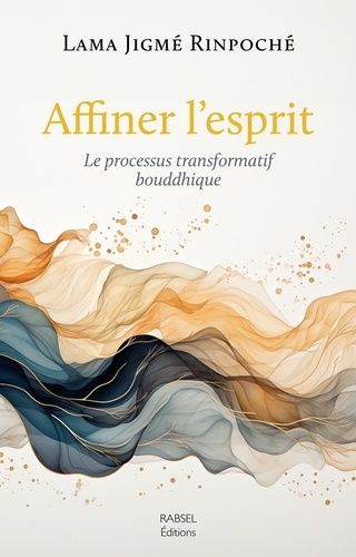 Emprunter Affiner l'esprit. Le processus transformatif bouddhique livre