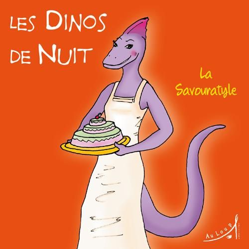 Emprunter Les Dinos de Nuit - La Savouratyle livre