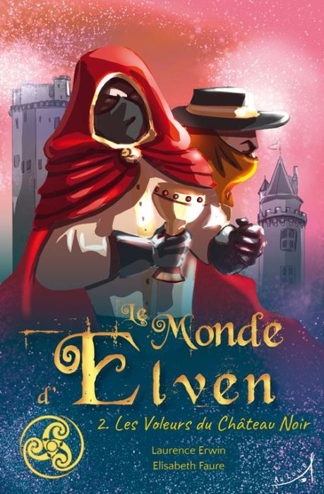 Emprunter Le monde d'Elven Tome 2 : Les voleurs du château noir livre