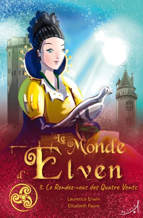 Emprunter Le monde d'Elven Tome 3 : Le rendez-vous des quatre vents livre