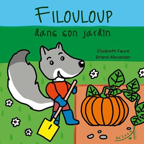 Emprunter Filouloup dans son jardin livre