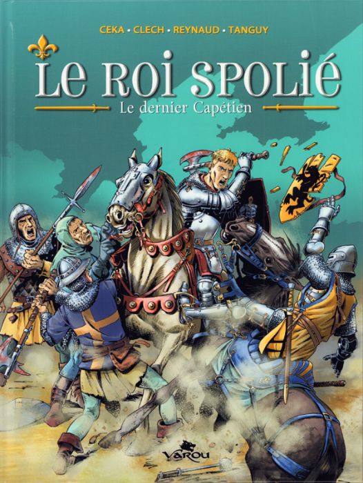 Emprunter Le roi spolié Tome 1 : Le dernier Capétien livre