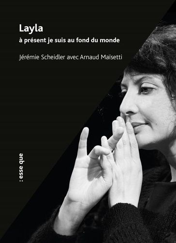 Emprunter Layla à présent je suis au fond du monde livre