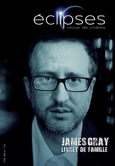 Emprunter Eclipses N° 56/2015-1 : James Gray. Livret de famille livre