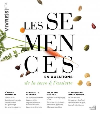 Emprunter Vivre(s) N° 2 : Les semences en questions. De la terre à l'assiette livre