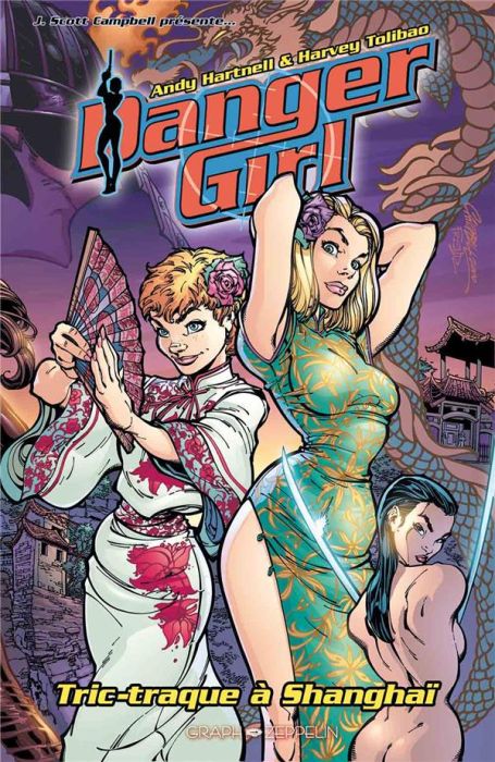 Emprunter Danger Girl : Tric-traque à Shanghaï livre