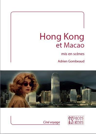 Emprunter Hong Kong et Macao mis en scènes livre