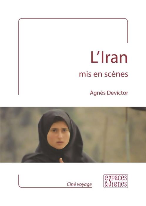 Emprunter L'Iran mis en scènes livre