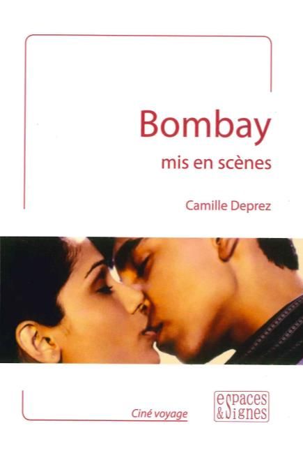 Emprunter Bombay mis en scènes livre